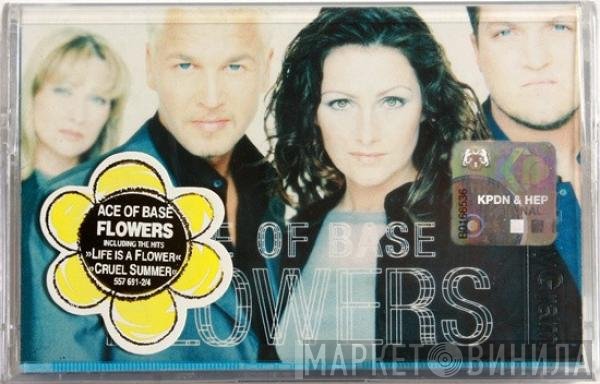 Ace Of Base  - Flowers