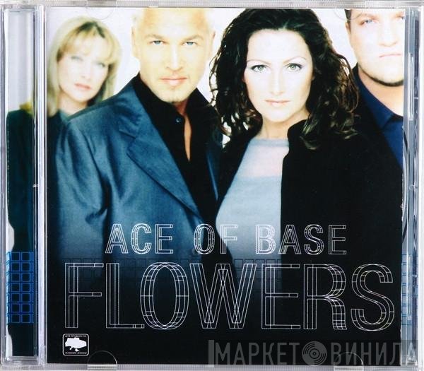 Ace Of Base  - Flowers