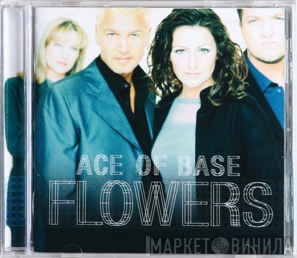 Ace Of Base  - Flowers