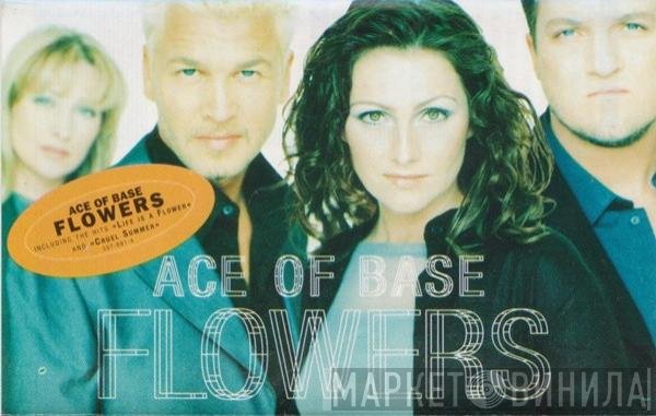 Ace Of Base  - Flowers