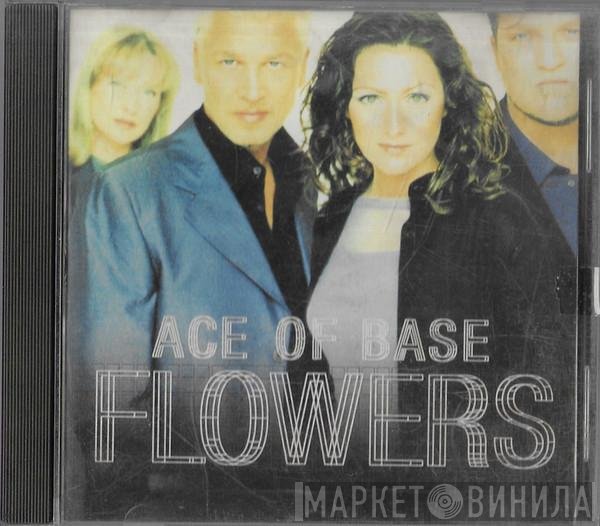 Ace Of Base  - Flowers