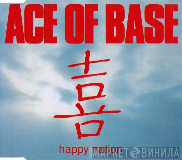 Ace Of Base  - Happy Nation