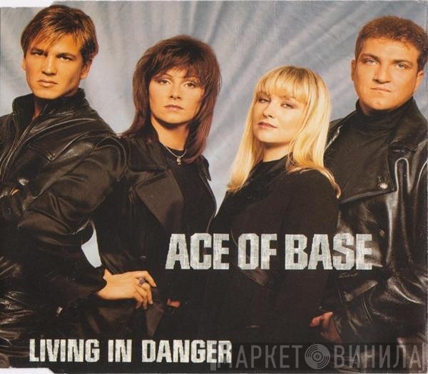Ace Of Base - Living In Danger