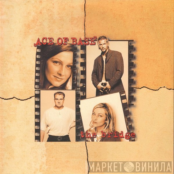 Ace Of Base  - The Bridge
