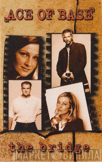 Ace Of Base  - The Bridge