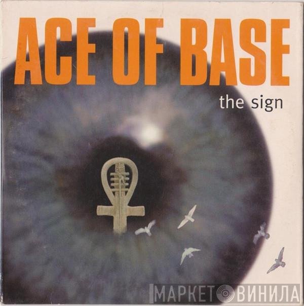 Ace Of Base  - The Sign