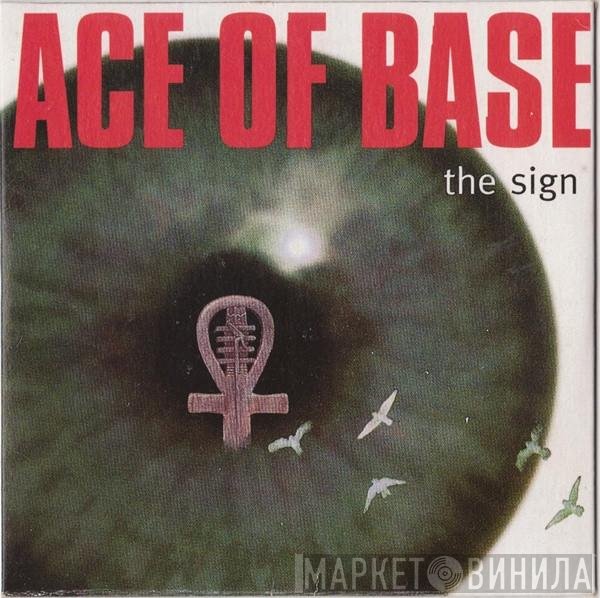 Ace Of Base  - The Sign