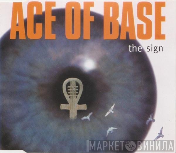 Ace Of Base  - The Sign
