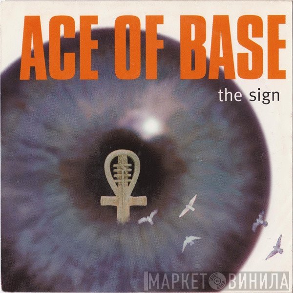 Ace Of Base  - The Sign