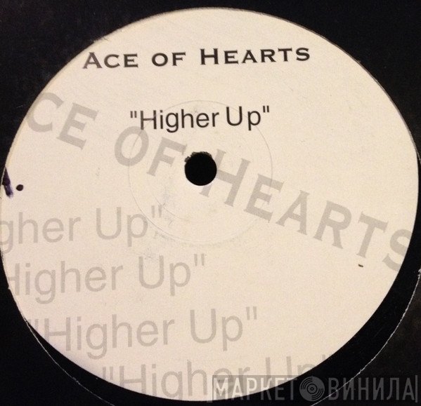 Ace Of Hearts  - Higher Up