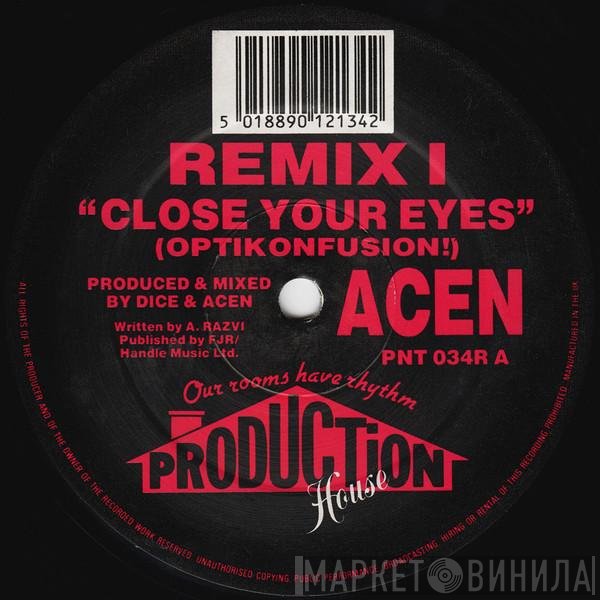 Acen - Close Your Eyes (Optikonfusion!) (Remix I) / Close Your Eyes (The Sequel) (Remix II)