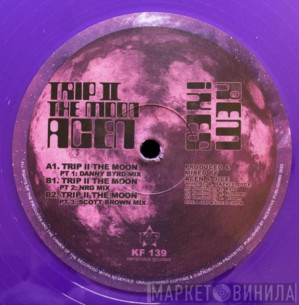 Acen - Trip II The Moon Remixes