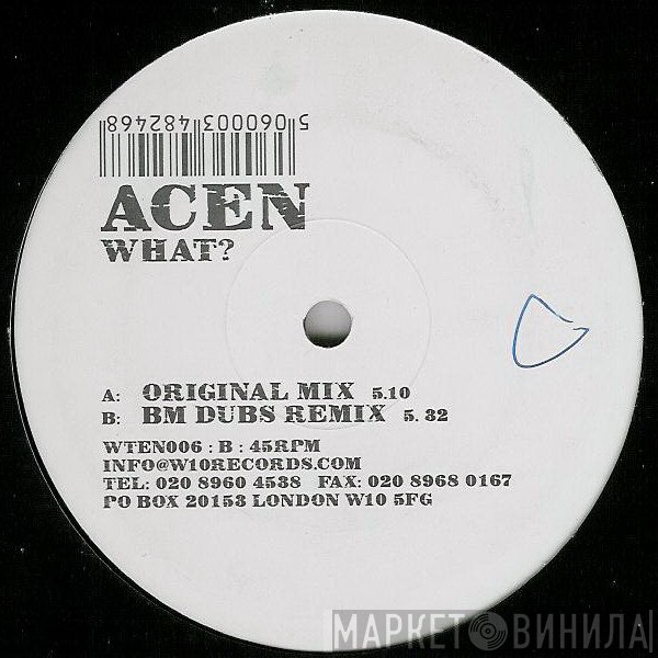 Acen - What?