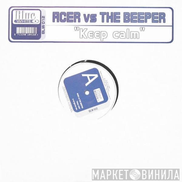 Acer vs. The Beeper - Keep Calm