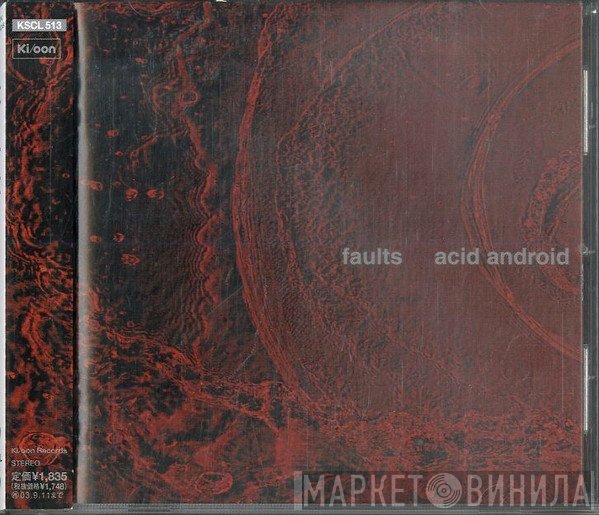 Acid Android  - Faults