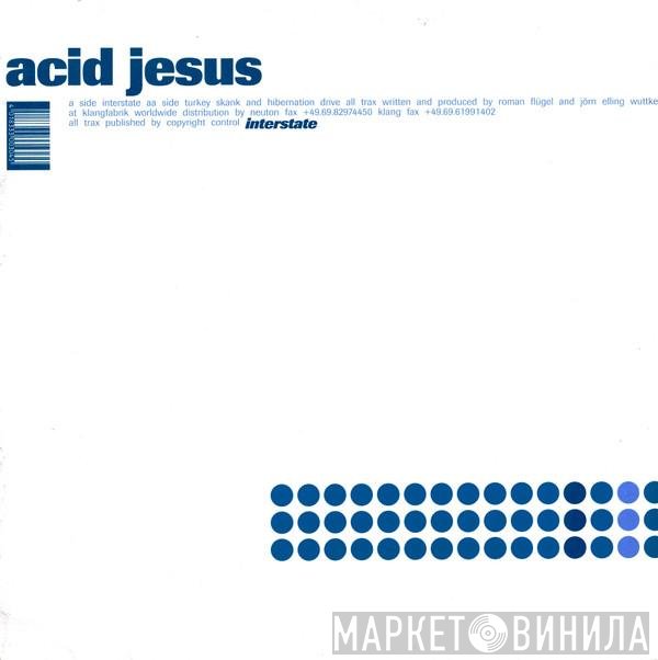 Acid Jesus  - Interstate