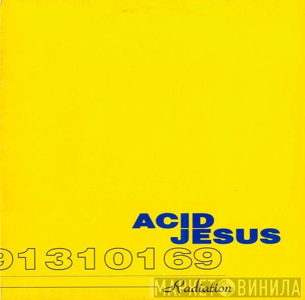 Acid Jesus - Radiation EP