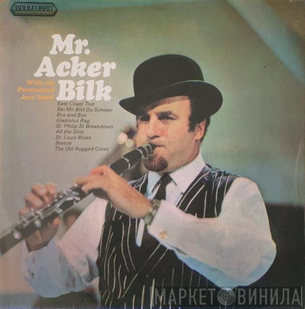 Acker Bilk And His Paramount Jazz Band - Mr. Acker Bilk