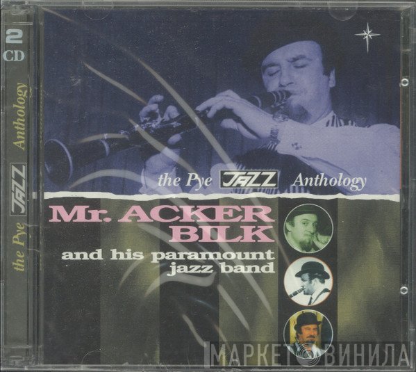 Acker Bilk And His Paramount Jazz Band - The Pye Jazz Anthology