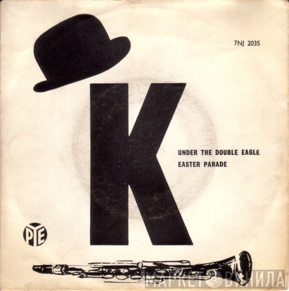 Acker Bilk And His Paramount Jazz Band - Under The Double Eagle / Easter Parade