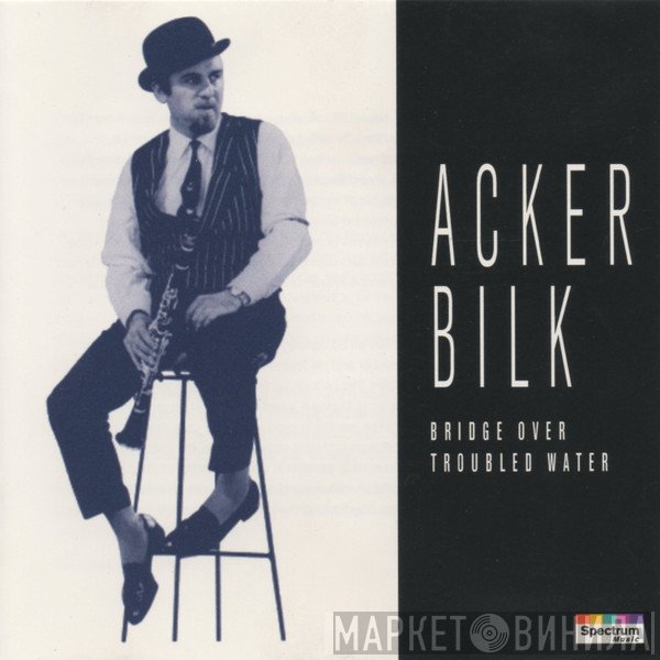 Acker Bilk - Bridge Over Troubled Water