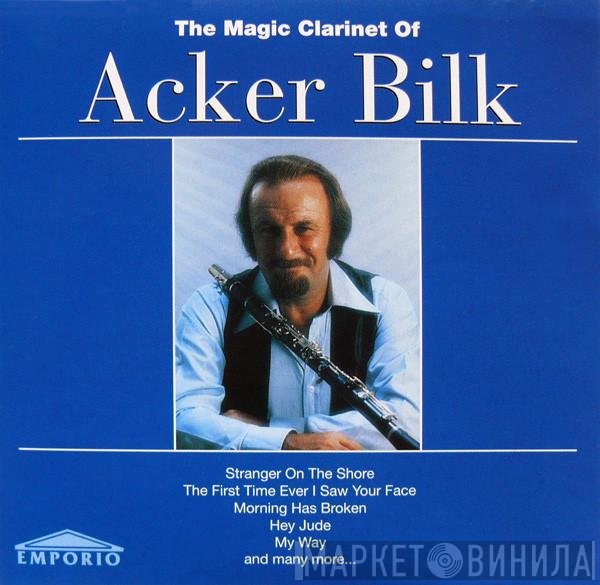Acker Bilk - The Magic Clarinet Of Acker Bilk