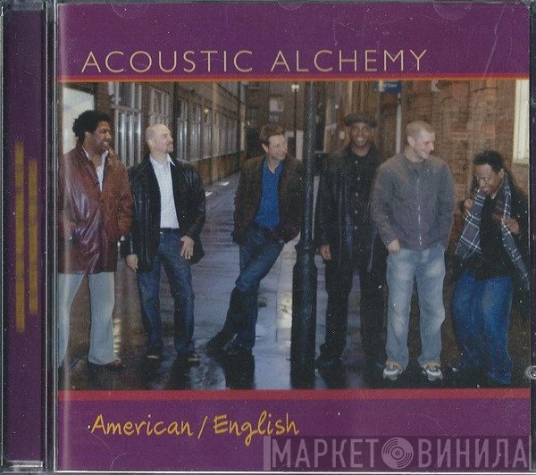 Acoustic Alchemy - American / English