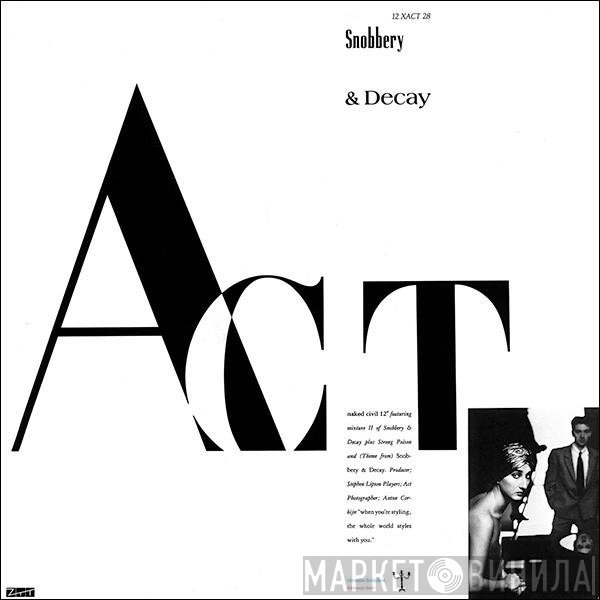 Act  - Snobbery & Decay
