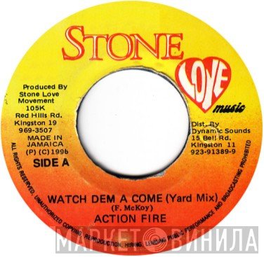 Action Fire - Watch Dem A Come