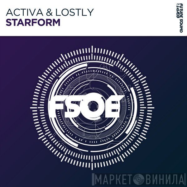 Activa  & Lostly  - StarForm