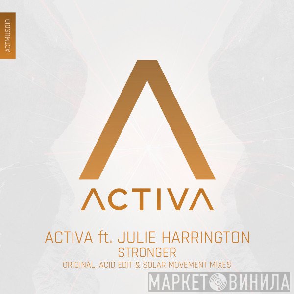 Activa  Ft. Julie Harrington  - Stronger