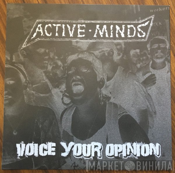 Active Minds , Thisclose  - Voice Your Opinion / Leaders Deceivers