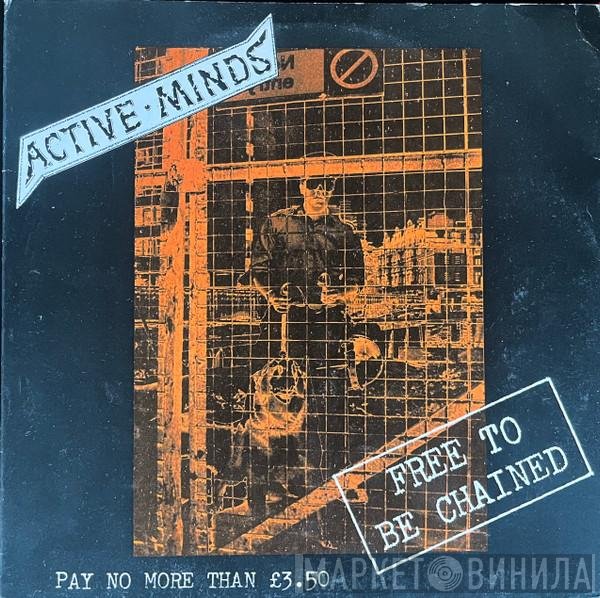 Active Minds   - Free To Be Chained