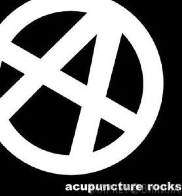  - Acupuncture Rocks: 30 New And Used Rock 'N' Roll Classics