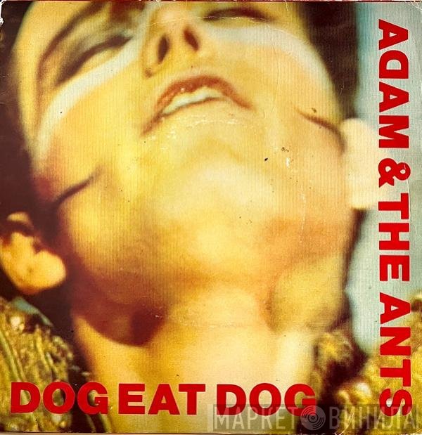 Adam And The Ants - Dog Eat Dog