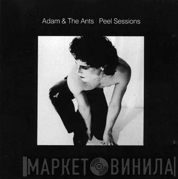Adam And The Ants  - Peel Sessions