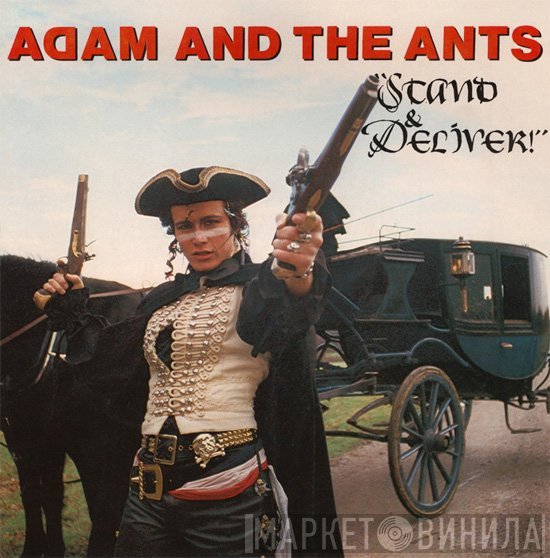 Adam And The Ants  - Stand & Deliver!