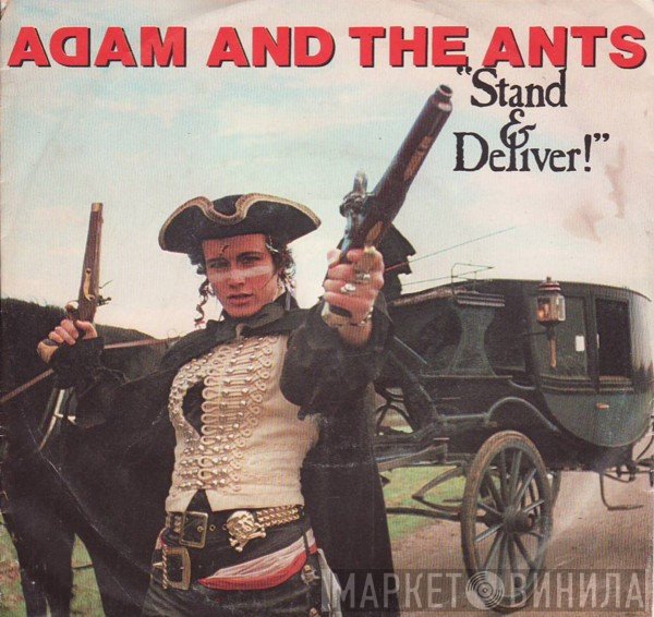 Adam And The Ants  - Stand & Deliver!