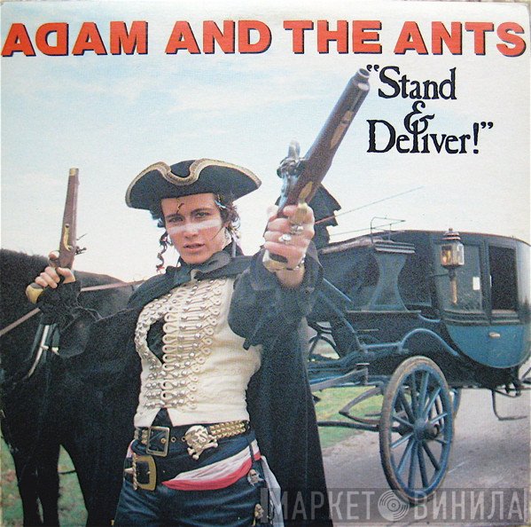 Adam And The Ants  - Stand & Deliver!