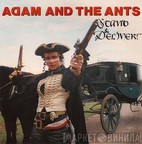 Adam And The Ants  - Stand & Deliver!
