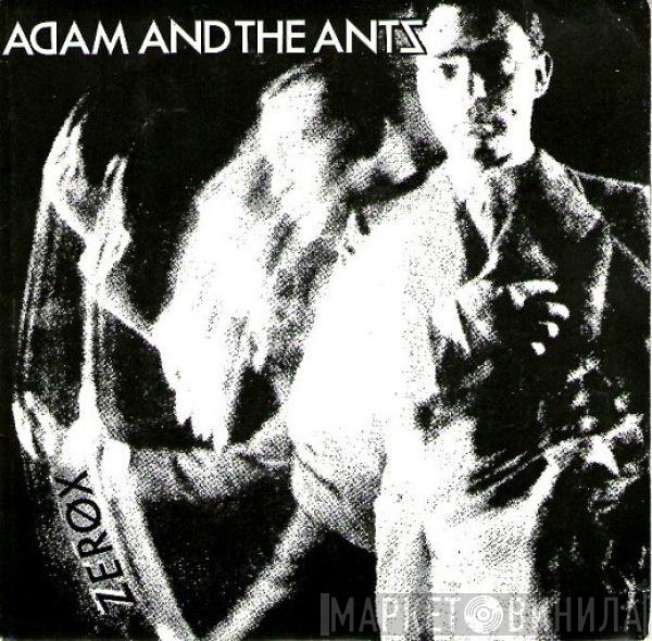 Adam And The Ants - Zerox