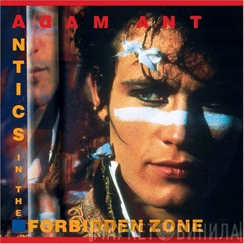 Adam Ant  - Antics In The Forbidden Zone