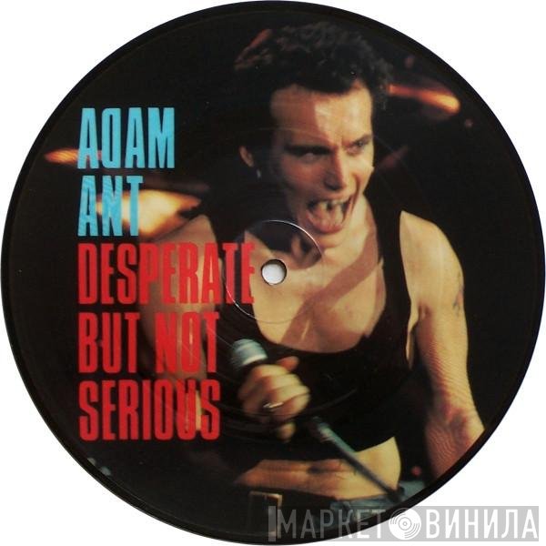 Adam Ant - Desperate But Not Serious
