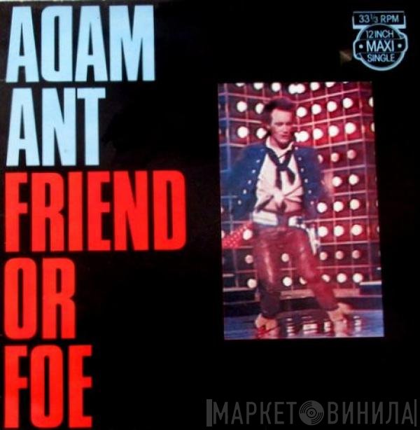 Adam Ant  - Friend Or Foe