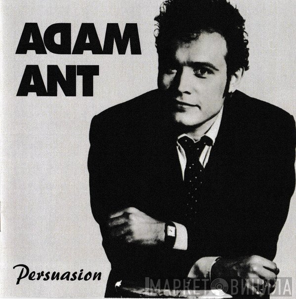 Adam Ant  - Persuasion