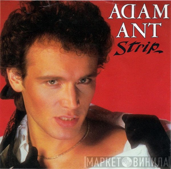 Adam Ant  - Strip