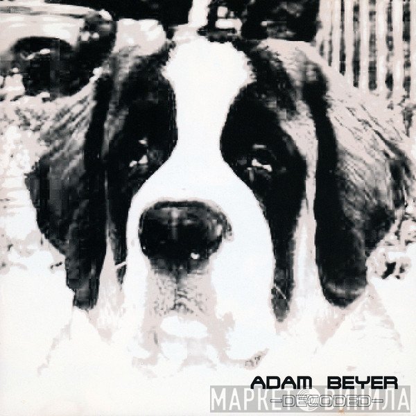 Adam Beyer  - Decoded