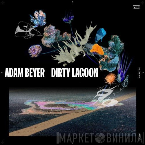 Adam Beyer  - Dirty Lagoon