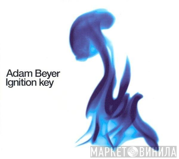Adam Beyer  - Ignition Key