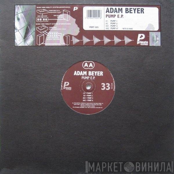 Adam Beyer  - Pump E.P.